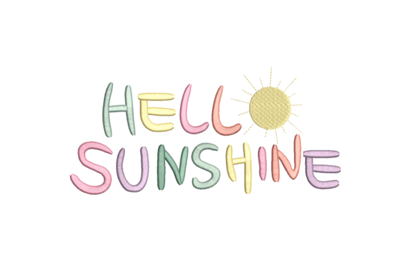 Hello Sunshine Embroidery Design Review